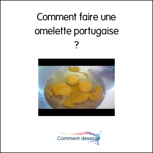 Comment faire une omelette portugaise